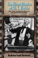 The Silent Movies Of W. C. Fields