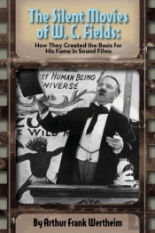 The Silent Movies Of W. C. Fields