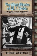 The Silent Movies Of W. C. Fields