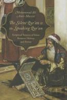 The Silent Qur'An And The Speaking Qur'An
