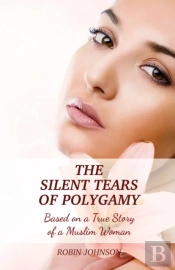 The Silent Tears Of Polygamy