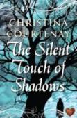 The Silent Touch Of Shadows