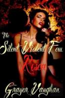 The Silent Violent Few