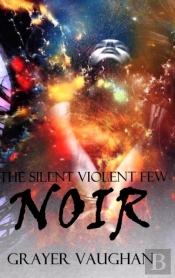 The Silent Violent Few