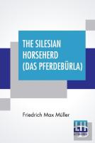 The Silesian Horseherd (Das Pferdeburla)