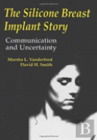 The Silicone Breast Implant Story
