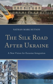 The Silk Road After Ukraine