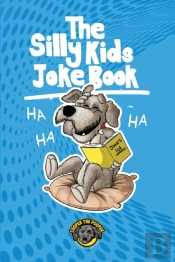 The Silly Kids Joke Book