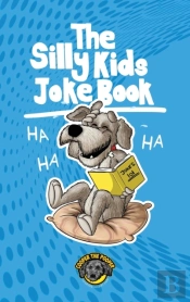 The Silly Kids Joke Book