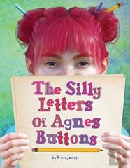 The Silly Letters Of Agnes Buttons