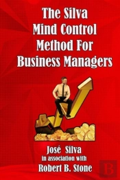 The Silva Mind Control Method For Business Managers