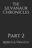The Silvanaur Chronicles
