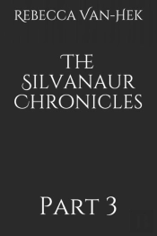 The Silvanaur Chronicles