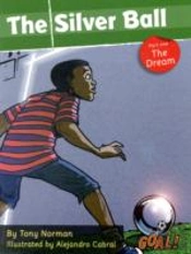 The Silver Ball: Part 1 The Dream