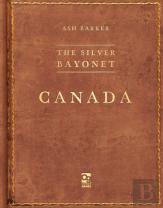 The Silver Bayonet: Canada