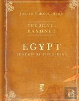 The Silver Bayonet: Egypt: Shadow Of The Sphinx