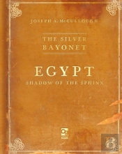 The Silver Bayonet: Egypt: Shadow Of The Sphinx