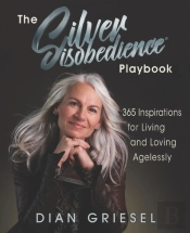 The Silver Disobedience Playbook