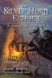 The Silver Horn Echoes: A Song Of Roland