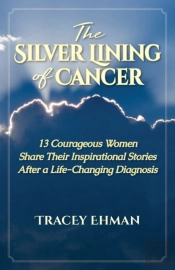 The Silver Lining Of Cancer