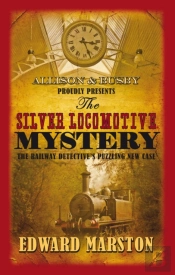 The Silver Locomotive Mystery