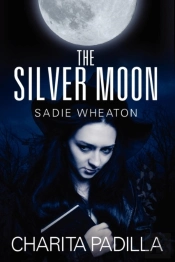 The Silver Moon:  Sadie Wheaton