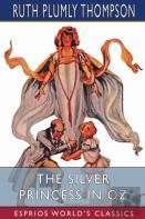 The Silver Princess In Oz (Esprios Classics)