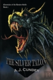 The Silver Talon: Chronicles Of The Rená