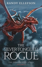 The Silver-Tongued Rogue: The Dragon Gat