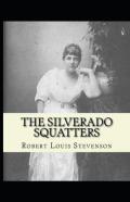 The Silverado Squatters-Classic Edition(Annotated)