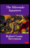 The Silverado Squatters-Classic Edition(Annotated)