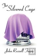 The Silvered Cage