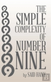 The Simple Complexity Of Number Nine