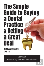 The Simple Guide To Buying A Dental Practice & Getting A Great Deal