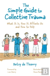 The Simple Guide To Collective Trauma
