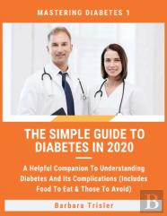 The Simple Guide To Diabetes In 2020