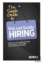 The Simple Guide To Risk And Quality Hiring