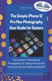 The Simple Iphone 12 Pro Max Photography
