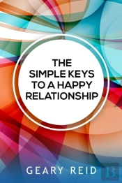The Simple Keys To A Happy Relationship