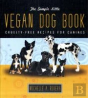 The Simple Little Vegan Dog Book