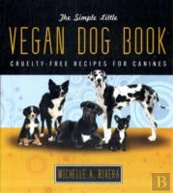 Bertrand.pt - The Simple Little Vegan Dog Book