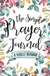The Simple Prayer Journal