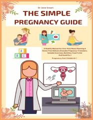 The Simple Pregnancy Guide
