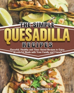 Bertrand.pt - The Simple Quesadilla Recipes