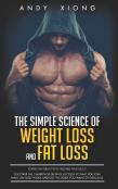 The Simple Science Of Weight Loss And Fat Loss