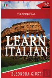 The Simple Way To Learn Italian