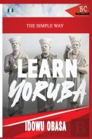 The Simple Way To Learn Yoruba