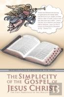 The Simplicity Of The Gospel Of Jesus Christ