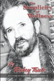 The Simplicity Of Wellness