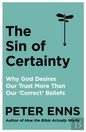 The Sin Of Certainty